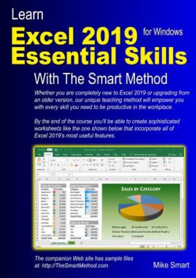 Cover for Mike Smart · Learn Excel 2019 Essential Skills with The Smart Method: Tutorial for self-instruction to beginner and intermediate level (Paperback Book) (2018)