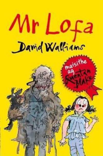 Mr Lofa: Mr Stink in Irish - David Walliams - Livros - Futa Fata - 9781910945346 - 1 de março de 2018