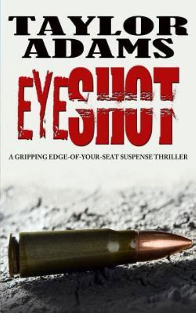 Eyeshot - Taylor Adams - Bøger - Joffe Books - 9781911021346 - 3. februar 2016