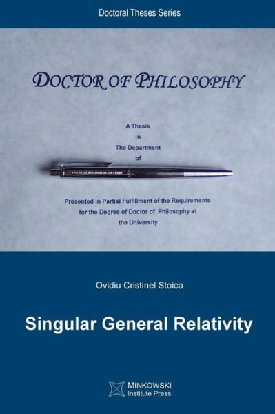 Cover for Ovidiu Cristinel Stoica · Singular General Relativity (Taschenbuch) (2015)