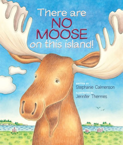 Cover for Stephanie Calmenson · There Are No Moose on This Island (Hardcover Book) (2013)