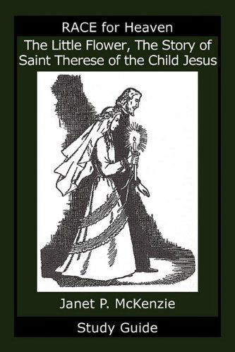 Cover for Janet P. Mckenzie · The Little Flower, the Story of Saint Therese of the Child Jesus Study Guide (Paperback Book) (2009)