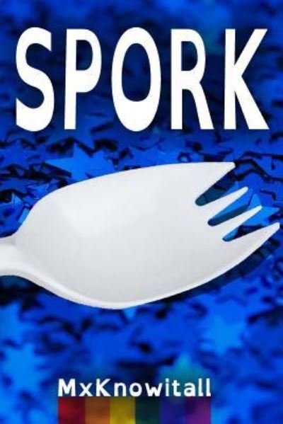 Cover for Mxknowitall · Spork (Paperback Book) (2018)
