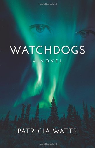 Cover for Patricia Watts · Watchdogs: A Novel (Paperback Book) (2013)