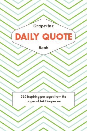 Cover for AA Grapevine · The Grapevine Daily Quote Book: 365 Inspiring Passages from the Pages of AA Grapevine (Paperback Bog) (2020)