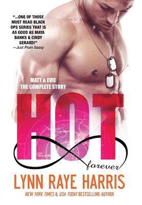 Cover for Lynn Raye Harris · Hot Forever : Matt &amp; Evie (Hardcover Book) (2017)