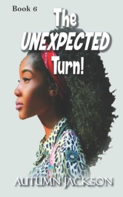 Cover for Autumn Jackson · The Unexpected Turn (Paperback Book) (2020)