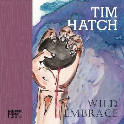 Cover for Tim Hatch · Wild Embrace (Paperback Bog) (2021)