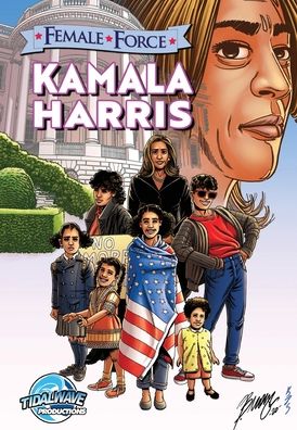 Female Force: Kamala Harris - Michael Frizell - Kirjat - Tidalwave Productions - 9781949738346 - keskiviikko 21. lokakuuta 2020