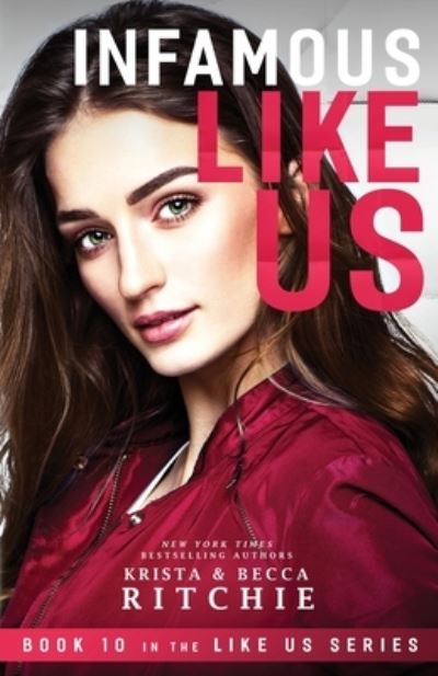 Cover for Krista Ritchie · Infamous Like Us ((Like Us Series: Billionaires &amp; Bodyguards Book 10) (Paperback Book) (2021)