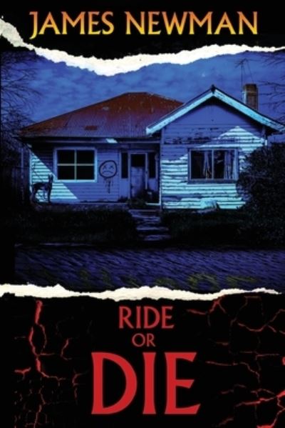 Cover for James Newman · Ride or Die (Taschenbuch) (2021)