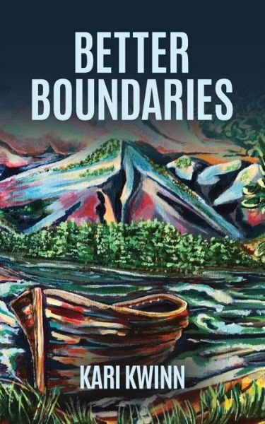 Cover for Kari Kwinn · Better Boundaries (Paperback Book) (2020)