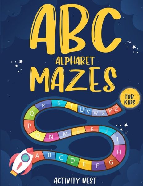 Cover for Nest Activity · ABC Alphabet Mazes For Kids (Paperback Book) (2020)