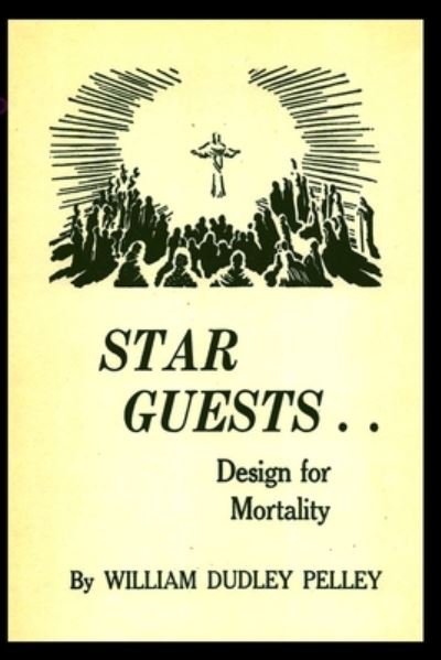 Cover for William Dudley Pelley · Star Guest .. Design for Morality (Book) (2022)