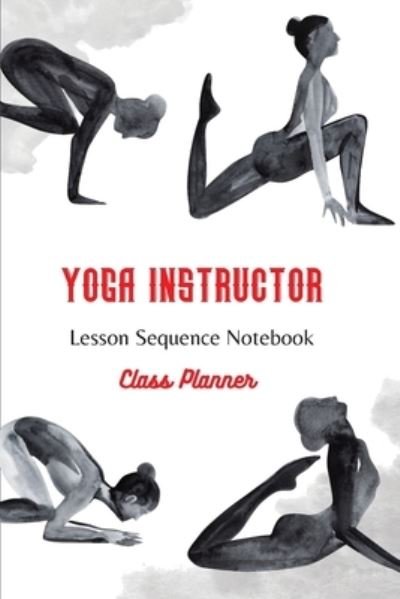 Cover for Pick Me Read Me Press · Yoga Instructor (Paperback Bog) (2022)