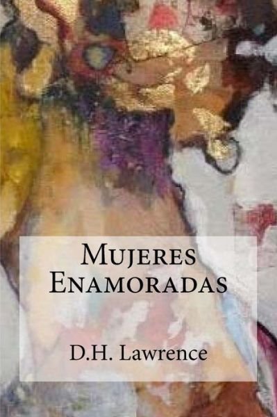 Cover for D H Lawrence · Mujeres Enamoradas (Paperback Book) (2017)
