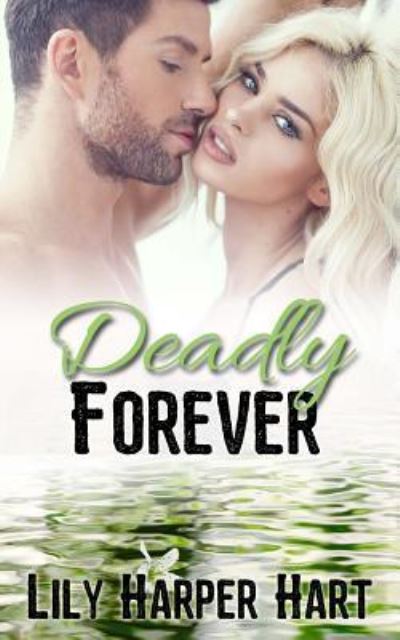 Cover for Lily Harper Hart · Deadly Forever (Paperback Book) (2017)