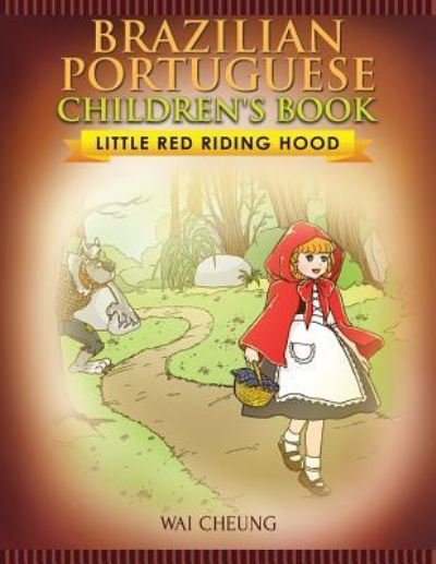 Cover for Wai Cheung · Brazilian Portuguese Children's Book (Taschenbuch) (2017)