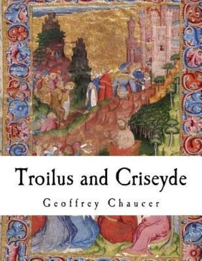 Cover for Geoffrey Chaucer · Troilus and Criseyde (Pocketbok) (2017)