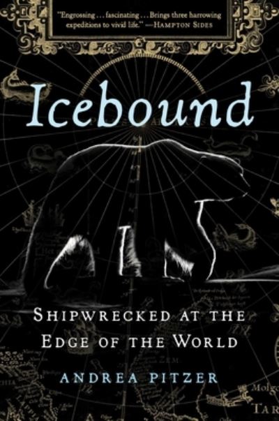 Cover for Andrea Pitzer · Icebound: Shipwrecked at the Edge of the World (Hardcover Book) (2021)