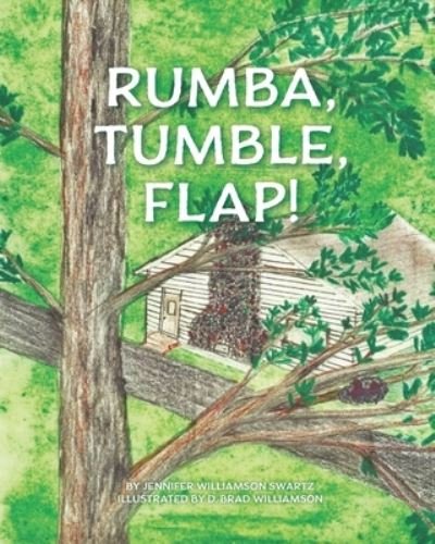 Cover for Jennifer Swartz · Rumba, Tumble, Flap! (Paperback Book) (2018)