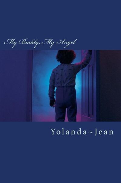 Cover for Yolanda Jean · My Buddy, My Angel (Paperback Book) (2018)