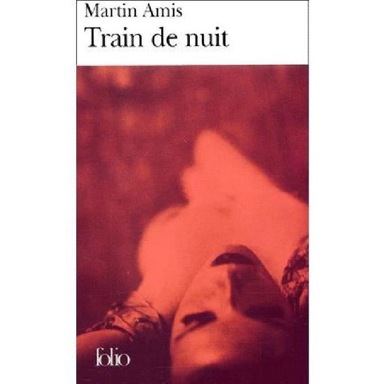 Cover for Martin Amis · Train De Nuit (Folio) (French Edition) (Pocketbok) [French edition] (2001)