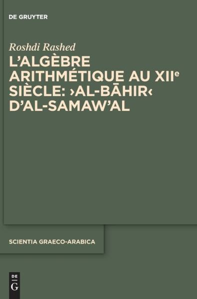 Cover for Roshdi Rashed · L'Algebre Arithmetique Au Xiie Siecle: &gt;Al-B?hir (Hardcover Book) (2021)