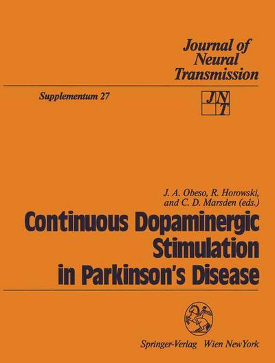 Cover for Jose a Obeso · Continuous Dopaminergic Stimulation in Parkinson's Disease: Proceedings of the Workshop in Alicante, Spain, September 22-24, 1986 - Journal of Neural Transmission. Supplementa (Paperback Book) (1988)