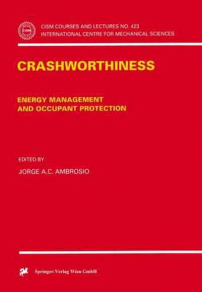 Cover for Jorge a C Ambrosio · Crashworthiness: Energy Management and Occupant Protection - CISM International Centre for Mechanical Sciences (Paperback Book) [2001 edition] (2001)