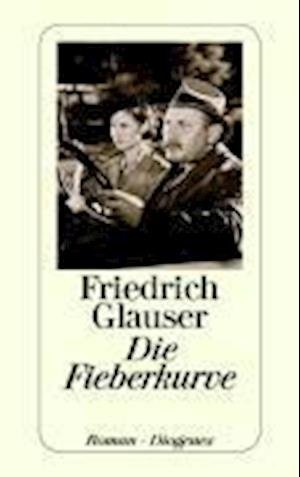 Cover for Friedrich Glauser · Detebe.21734 Glauser.fieberkurve (Bok)