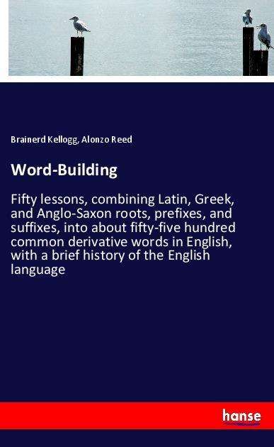 Cover for Kellogg · Word-Building (Book)