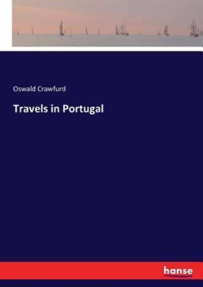 Cover for Oswald Crawfurd · Travels in Portugal (Paperback Book) (2017)