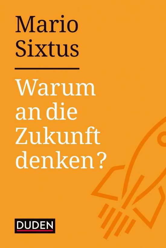 Cover for Sixtus · Warum an die Zukunft denken? (Book)