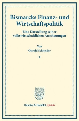 Cover for Schneider · Bismarcks Finanz- und Wirtsch (Bog) (2017)