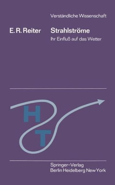 Strahlstrome - Verstandliche Wissenschaft - Elmar R. Reiter - Libros - Springer-Verlag Berlin and Heidelberg Gm - 9783540050346 - 1970