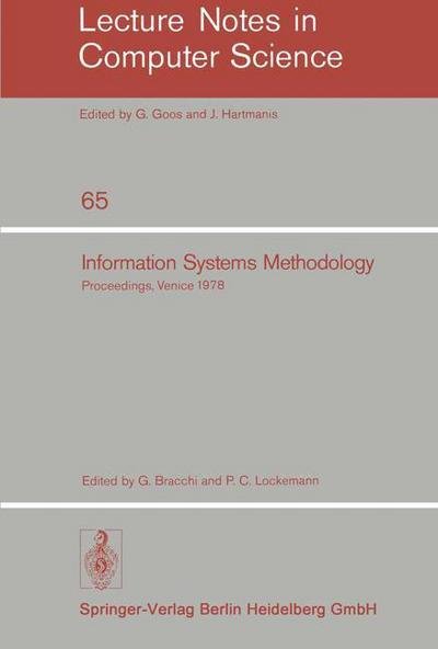 Information Systems Methodology: Proceedings, 2nd Conference of the European Cooperation in Informatics, Venice, October 10-12, 1978 - Lecture Notes in Computer Science - P C Lockemann - Books - Springer-Verlag Berlin and Heidelberg Gm - 9783540089346 - September 1, 1978