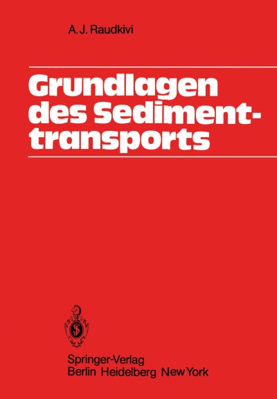 Cover for A. J. Raudkivi · Grundlagen Des Sedimenttransports (Paperback Book) [German edition] (1982)