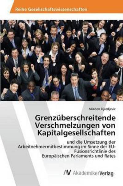 Cover for Djurdjevic Mladen · Grenzuberschreitende Verschmelzungen Von Kapitalgesellschaften (Paperback Bog) (2015)