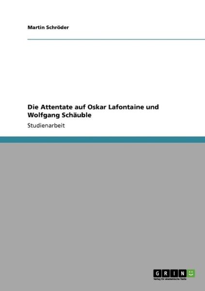 Cover for Schröder · Die Attentate auf Oskar Lafont (Book) [German edition] (2008)