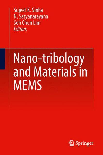 Cover for Sujeet K Sinha · Nano-tribology and Materials in MEMS (Hardcover Book) [2013 edition] (2013)