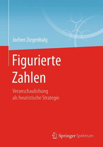 Cover for Jochen Ziegenbalg · Figurierte Zahlen (Book) [1. Aufl. 2018 edition] (2018)