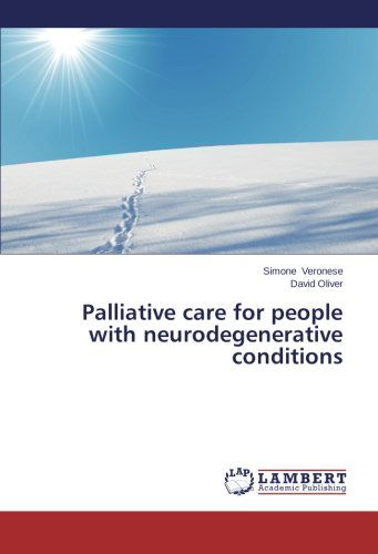 Cover for David Oliver · Palliative Care for People with Neurodegenerative Conditions (Paperback Book) (2013)