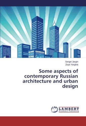 Cover for Zoya Yargina · Some Aspects of Contemporary Russian Architecture and Urban Design (Taschenbuch) (2014)