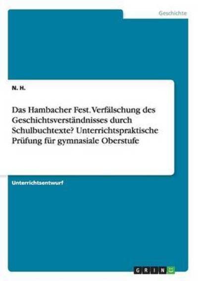 Cover for H. · Das Hambacher Fest. Verfälschung des (Book) (2015)