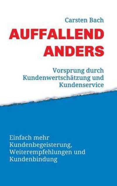 Auffallend anders - Vorsprung durc - Bach - Books - - 9783732363346 - October 16, 2015