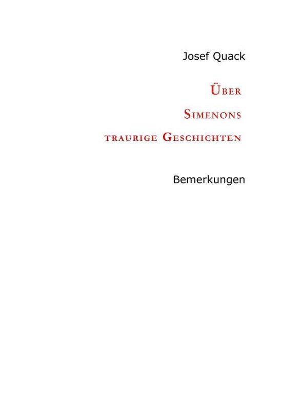 Über Simenons traurige Geschichte - Quack - Bøger -  - 9783749714346 - 15. juli 2019