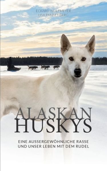 Cover for Wulfmeyer · Alaskan Huskys (Book) (2023)