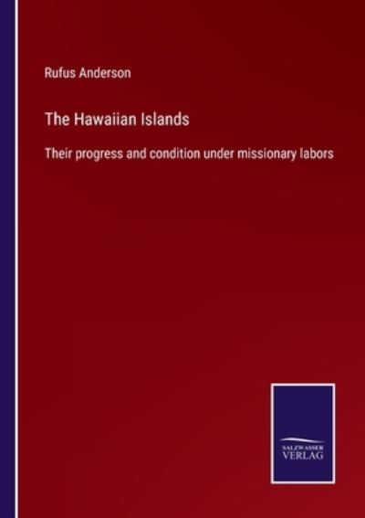 Cover for Rufus Anderson · The Hawaiian Islands (Paperback Book) (2022)