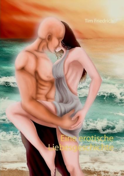 Cover for Friedrich · Eine erotische Liebesgeschich (Book) (2018)